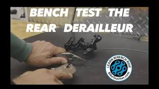 Let's bench test the rear derailleur and see how it moves.