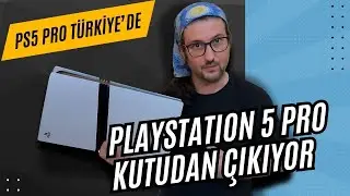 PLAYSTATION 5 PRO TÜRKİYE TOPRAKLARINDA! PS5 KUTU AÇILIŞI VE İLK KURULUM!