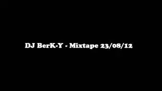 DJ BerK Y   Mixtape 23 08 12