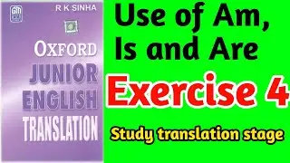 Exercise 4 | oxford junior english translation exercise 4 | translate into english exercise 4 | ex 4