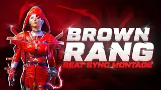 Brown Rang🔥x BGMI | Best Velocity & Beat Sync Montage
