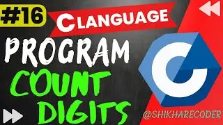 Program For Count Digits In Given Number | Count Digits Program In C Language / By 