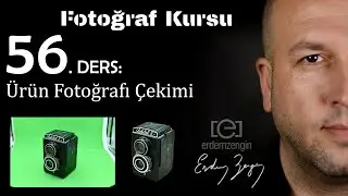 Fotoğraf Kursu 56. Ders: Ürün Fotoğrafı Çekimi ve Düzenlemesi hakkında her şey.