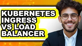 Kubernetes Ingress vs Load Balancer - 2025 Comparison