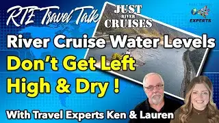 River Cruise Water Levels SHOULD YOU BE CONCERNED?