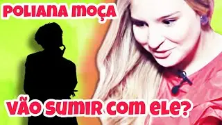 O que você precisa saber sobre a volta de Poliana Moça.