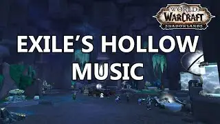 Exile's Hollow Music - World of Warcraft Shadowlands