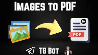 Useful TG Bot for Image to PDF Conversion