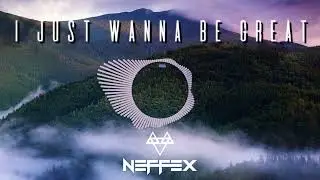 Neffex NCS - I just wanna be Great [1 Hour Loop + Lyrics]