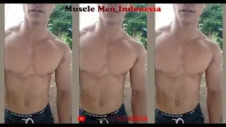 Sebelum Mandi Pamer Badan Berotot Sixpack | Hot Muscle Men Sixpack Flex