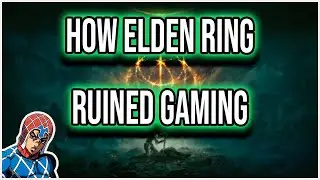 How Elden Ring Ruined Gaming