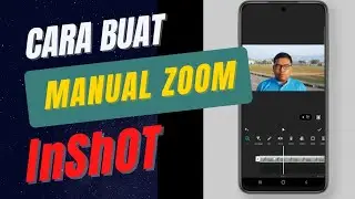 Cara buat manual zoom pada video menggunakan InShOt-InShOt Video editing tutorial