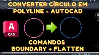 Como converter CÍRCULO em POLYLINE no AUTOCAD - 2023