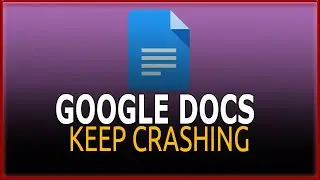 Google Docs keep crashing on Android and iOS 