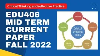 EDU406 MidTerm Current Paper Fall 2022