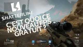 NOUVEAU FPS GRATUIT || SHATTERLINE || C'EST QUOI CE NOUVEAU JEU ?