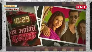 Star Bharat's Show 10:29 Ki Aakhri Dastak is Likely Going Off Air in The Month Of October | SBB