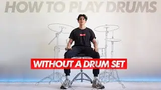 How to play drums WITHOUT A DRUM SET - Beginner Drum Lesson
