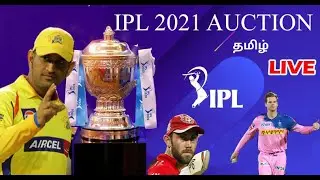 IPL 2021 PLAYER |AUCTION LIVE STREAMING | DREAM 11 IPL | TAMIL LIVE STREAM
