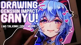 Drawing Genshin Impact's Ganyu! | No talking | Soft Music|