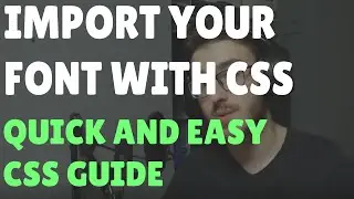 How to Import a Font With CSS