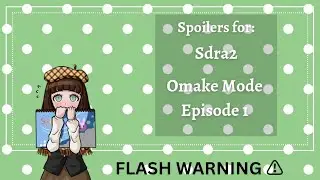 Omake Mode Ep 1 is finally here 🎉