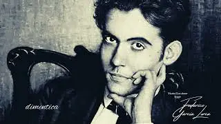 Federico Garcia Lorca - 