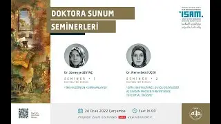 İSAM Araştırmacı Yetiştirme Projesi (AYP) Doktora Sunumları - 26 Ocak Çarşamba