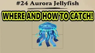 Dredge Aurora Jellyfish - How To Catch Aurora Jellyfish In Dredge