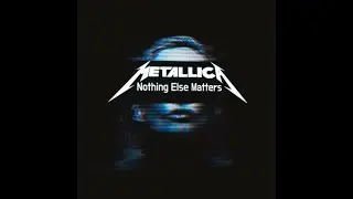 Metallica-Nothing Else Matters-Julia Westlin&William Joseph Covers(mashup by maidanez)