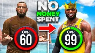 LEBRON JAMES BUILD 60 OVR to 99 OVR w/ NO MONEY SPENT in 1 VIDEO!
