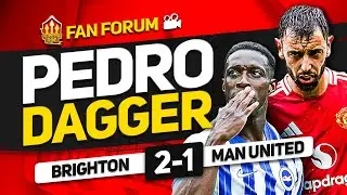 UNITED'S GROUNDHOG DAY! DISASTER! Brighton 2-1 Man United | LIVE Fan's Forum