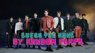 K-POP GAME - GUESS THE SONG BY RANDOM PARTS