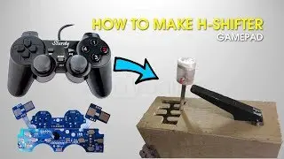 DIY H-Shifter use Gamepad / Joystick Tutorial