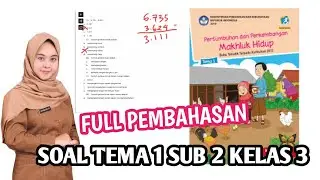 SOAL DAN PEMBAHASAN TEMA 1 SUB 2 KELAS 3