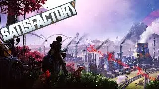 Satisfactory Trailer!!!
