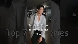 Top 7 BL Series to Watch Right Now 
