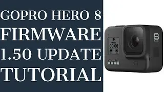 How to update the firmware on the GoPro Hero 8