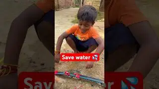 Save water 💦and save life 🥰#shorts