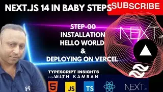 Next.js 14 in baby steps: Step 00 Hello world. How to deploy your Next.js project on Vercel