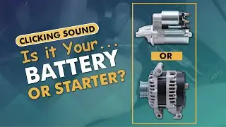 Quality Tips Series | Troubleshooting Clicking Sounds: Is It Your Battery or Starter?