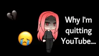 Why I’m quitting YouTube...