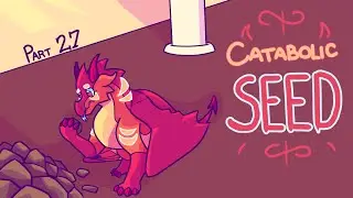 Catabolic Seed 🌼 Wings of Fire Peril MAP - Part 27
