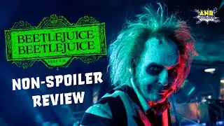 Has the Juice past it's expiration date?? - NO SPOILER REVIEW Beetlejuice Beetlejuice