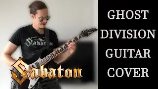 SABATON - GHOST DIVISION | Guitar Cover
