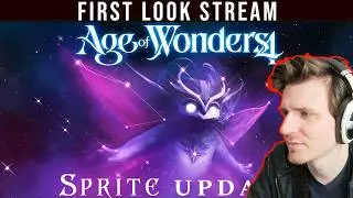 Looking at Sprite Patch Live first time | AoW4 Guide Stream