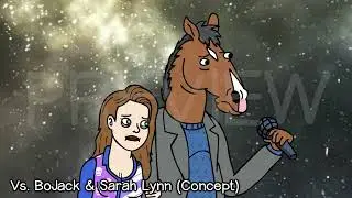 Friday Night Funkin' Vs. BoJack Horseman & Sarah Lynn [W.I.P. Concept + Song Demo]