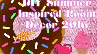 DIY  Summer Inspired Room Decor 2016