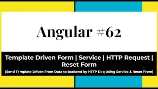 Angular #62 - Template Driven Form | Send Form Data to Backend By HTTP POST Request | Reset Form