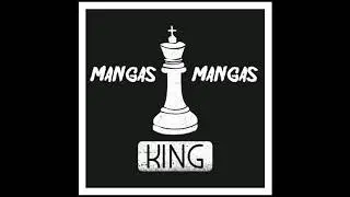 Mangas - 👑King👑 - Dirty Girls (Prod. Mangas)